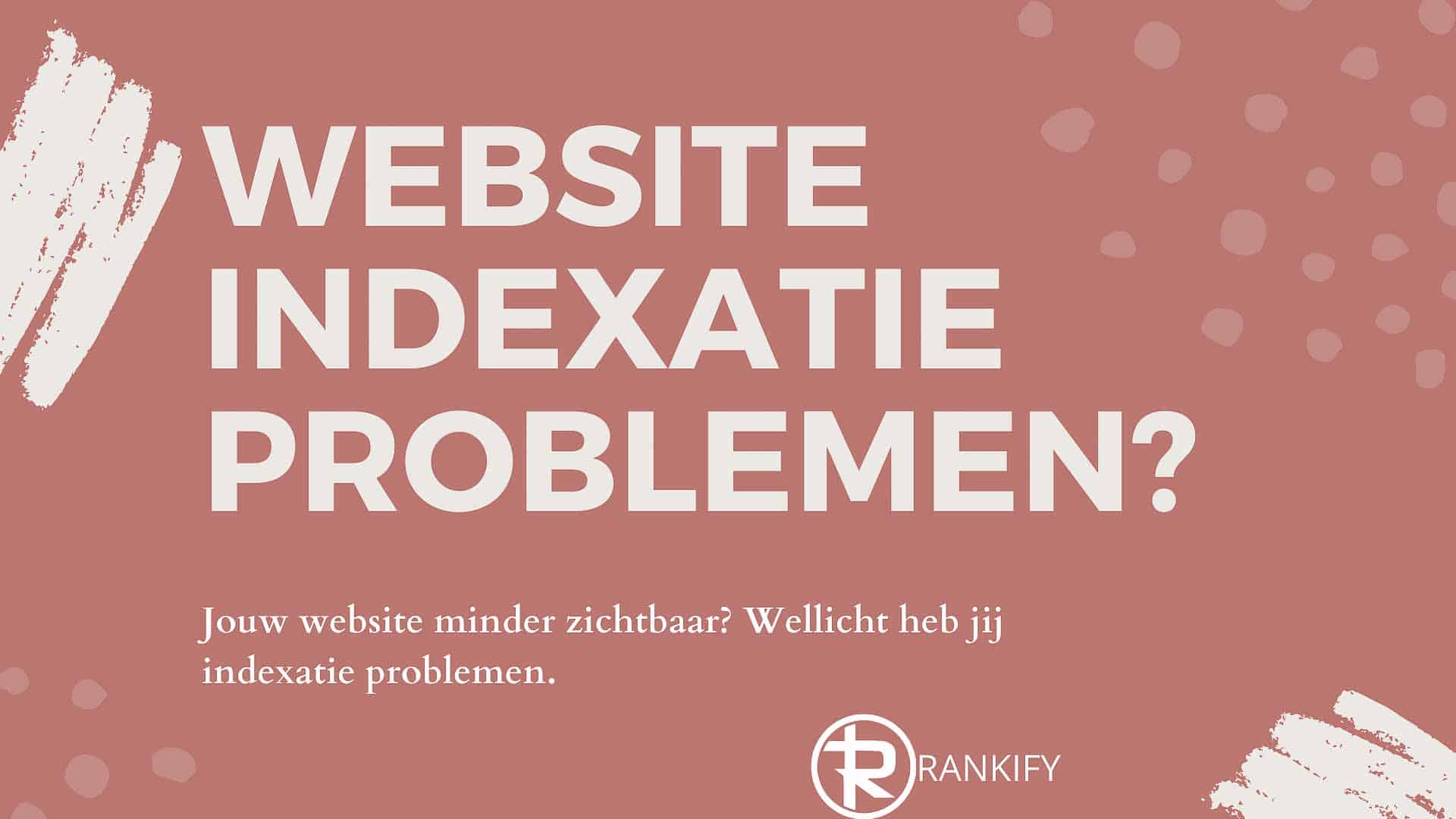 website indexatie problemen