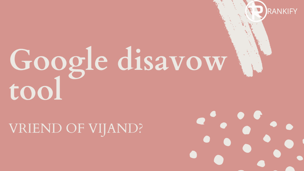 wat is google disavow?